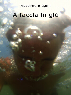 cover image of A faccia in giù